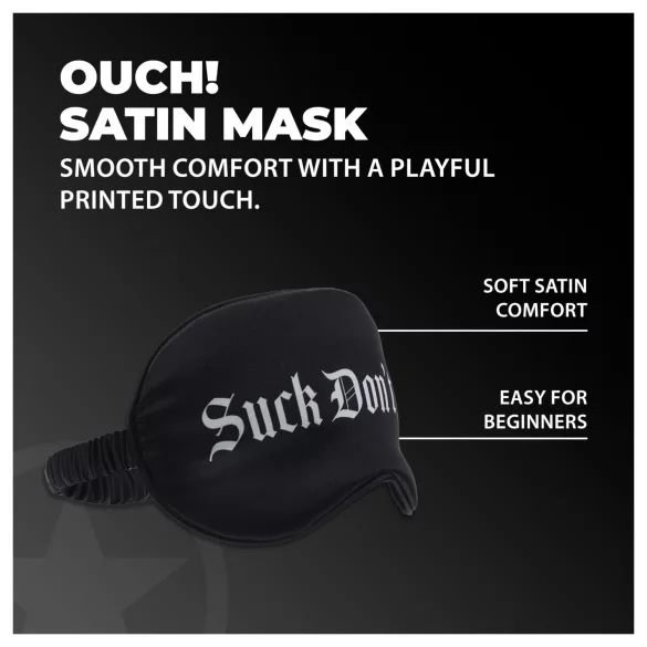 Ouch! - satīna acu maska ar uzrakstu "Suck Don't Bite" (melnā krāsā)